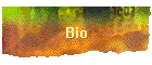 Bio